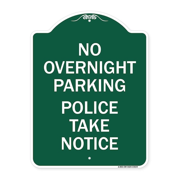 Signmission No Overnight Parking-Police Take, Green & White Aluminum Sign, 18" x 24", GW-1824-23839 A-DES-GW-1824-23839 - main
